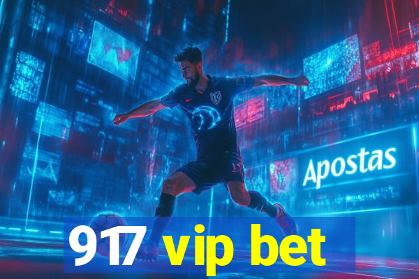 917 vip bet